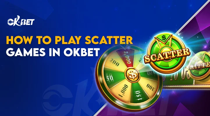 How to Play Scatter Games and Win at OKBet