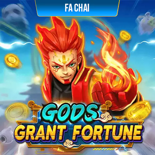 fa chai gods grant fortune slot