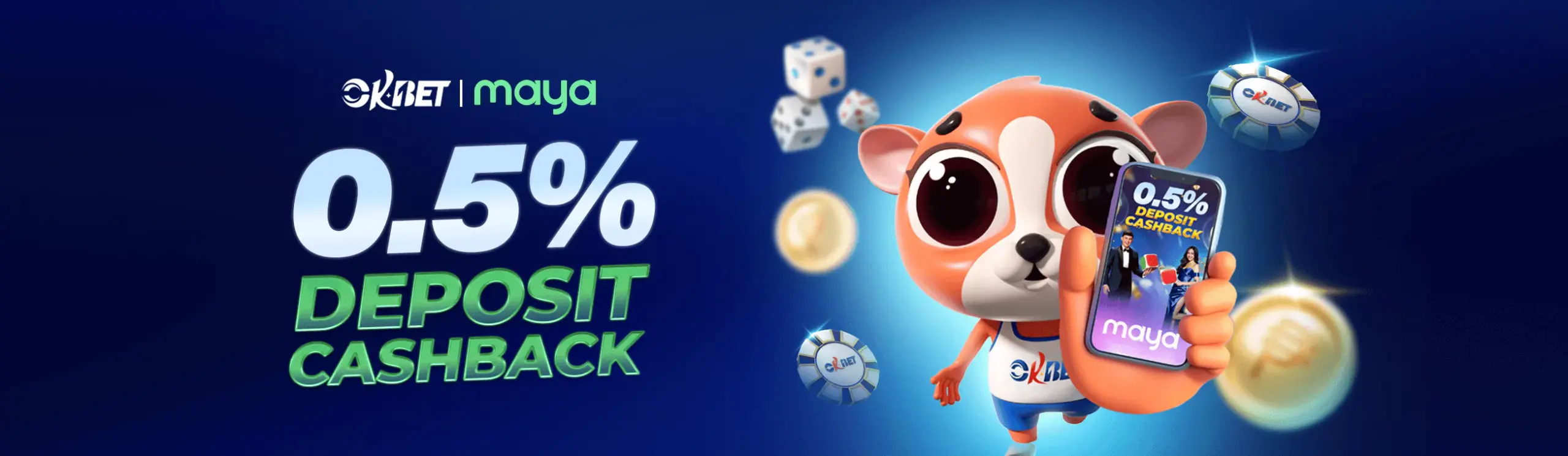 unlimited deposit cashback maya okbet bonus