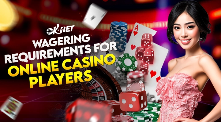 wagering requirements for online casino bettors