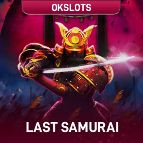 okslots last samurai