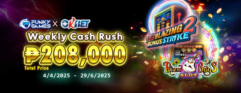 FUNKY GAMES X OKBET WEEKLY CASH RUSH