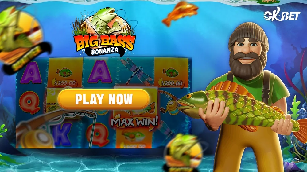 Big Bass Bonanza OKBet