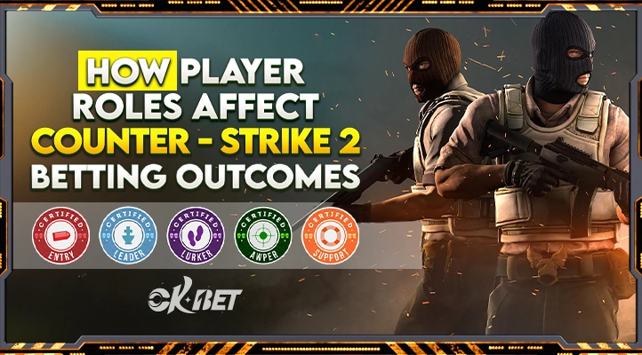 how-player-roles-affect-counter-strike-2-betting-outcomes