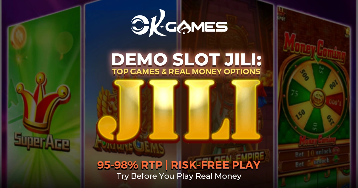 demo slot jili top games and real money in okgames