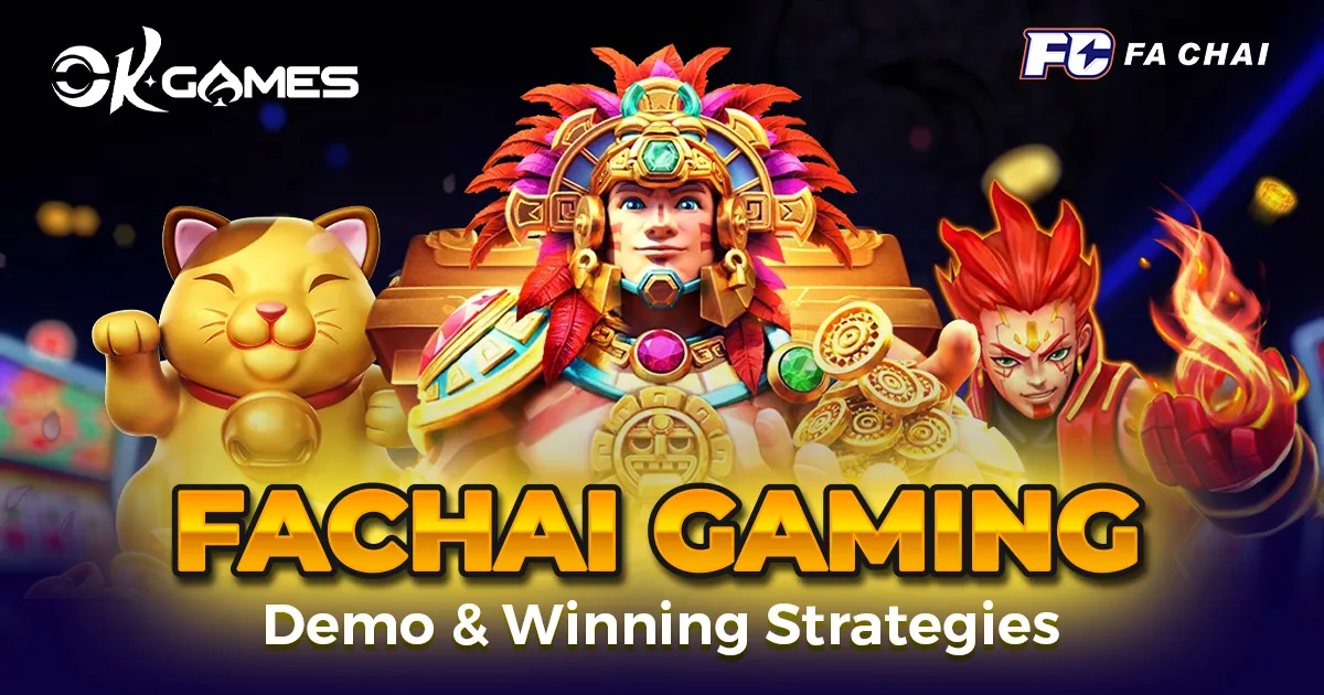 fachai gaming demo and real money strategies at okgames
