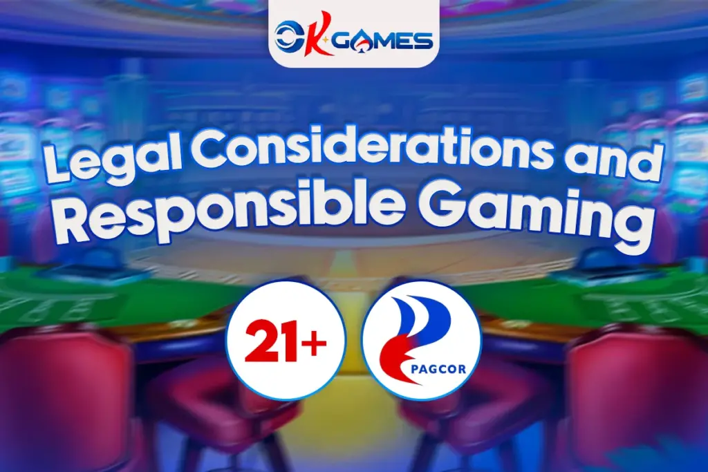 Legal Considerations and Responsible Gaming
