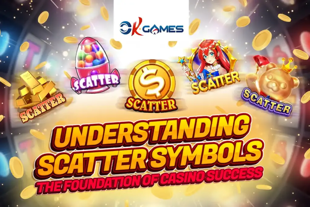 Understanding Scatter Symbols Strategies: The Foundation of Casino Success