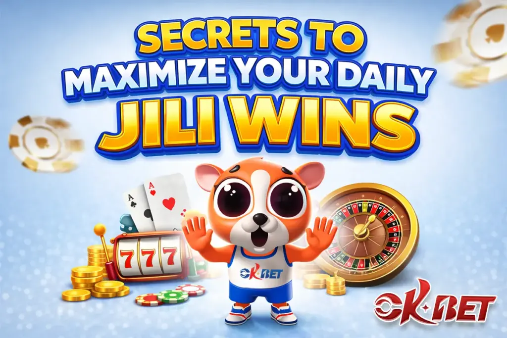 Secrets to maximize your daily Jili Wins