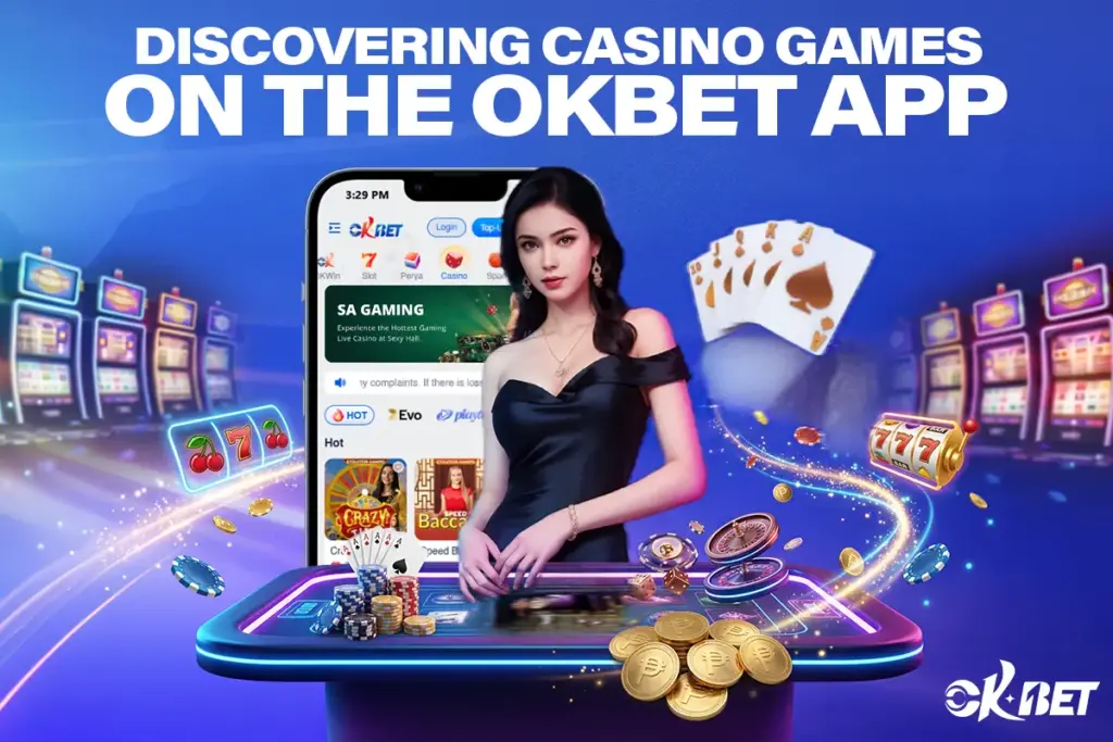 Discovering Casino Games on the OKBet App