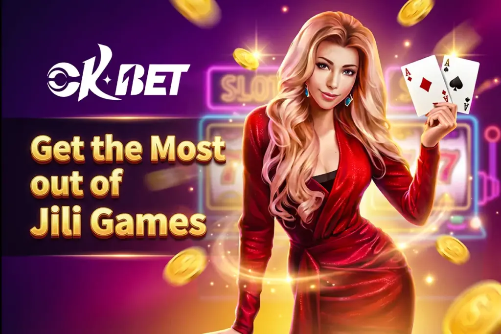 Get the Most out of Jili Games