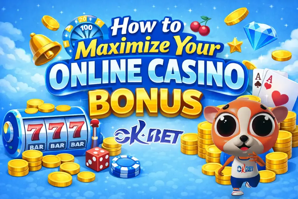 How to Maximize Your Online Casino Bonus