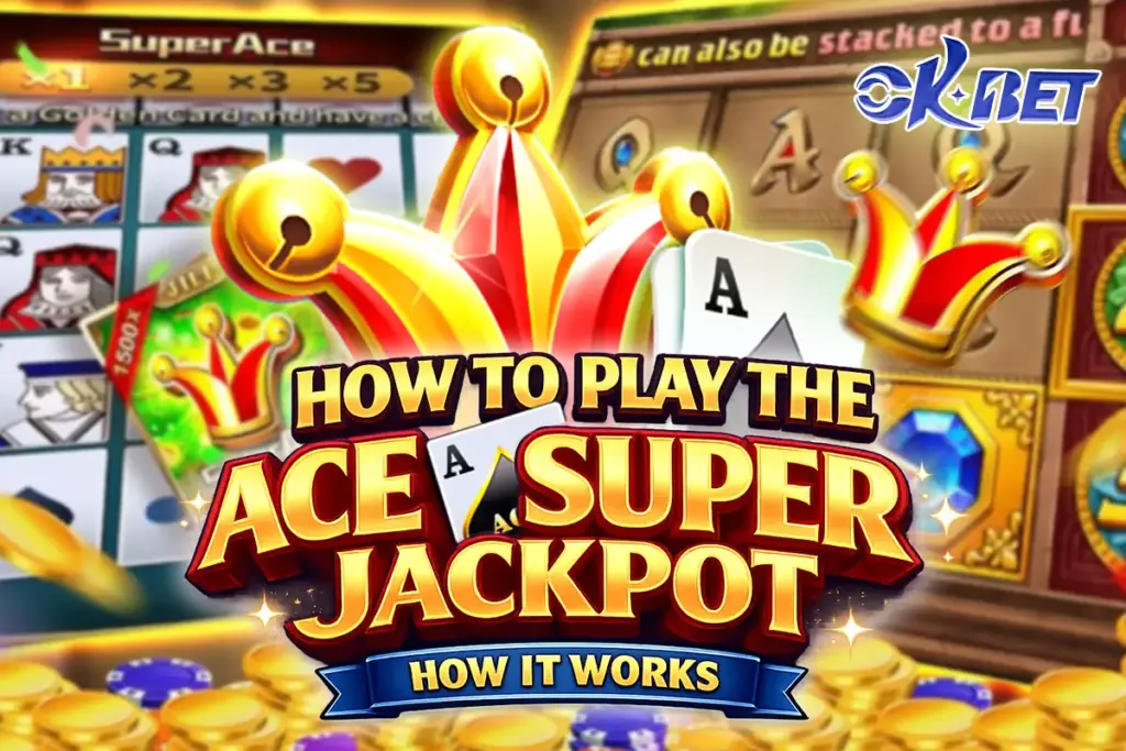 How to play the Ace Super Jackpot
