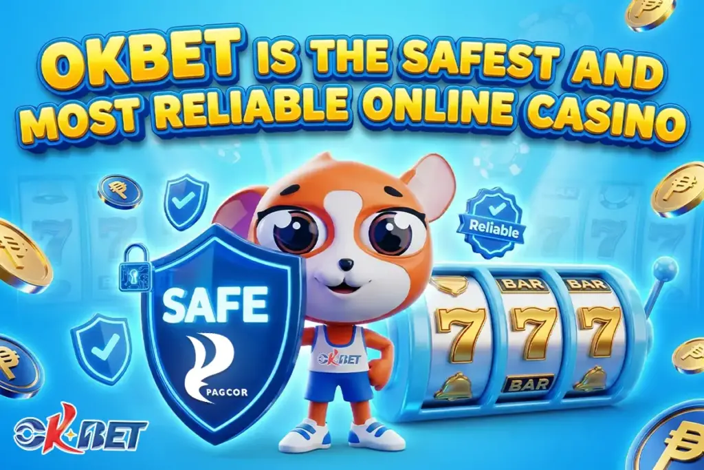 OKBet is the safest and most reliable online casino