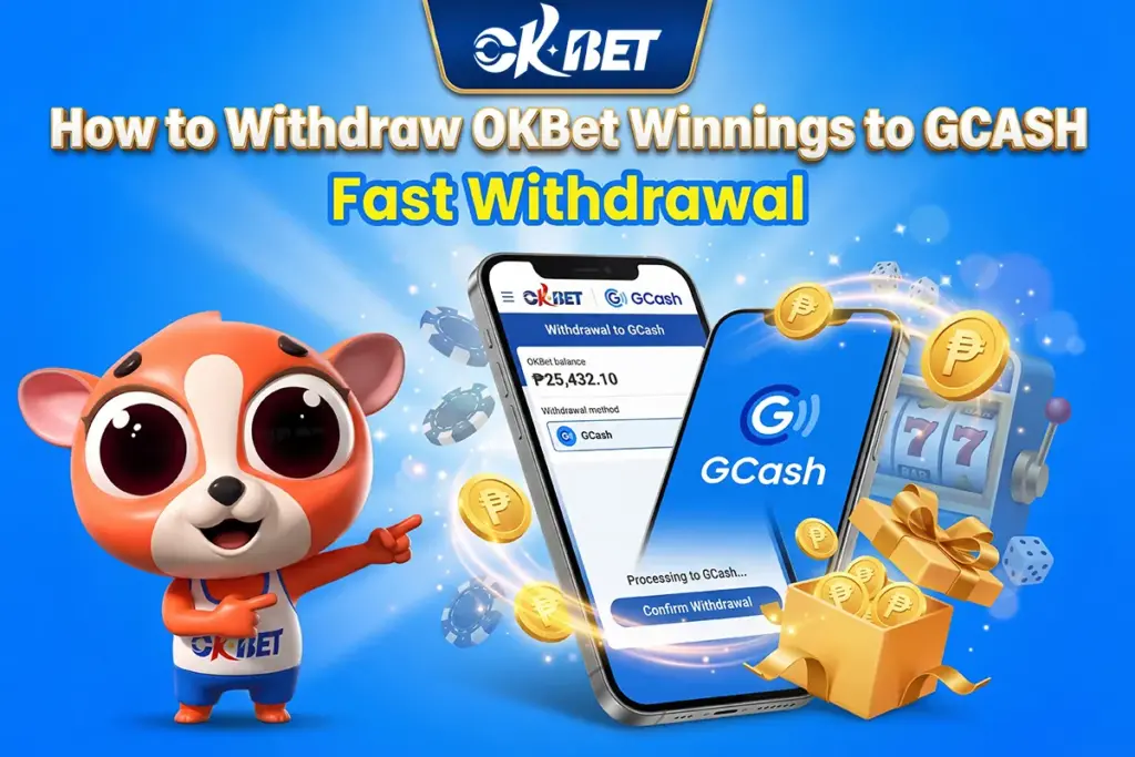 How to Withdraw OKBet Winnings to GCASH