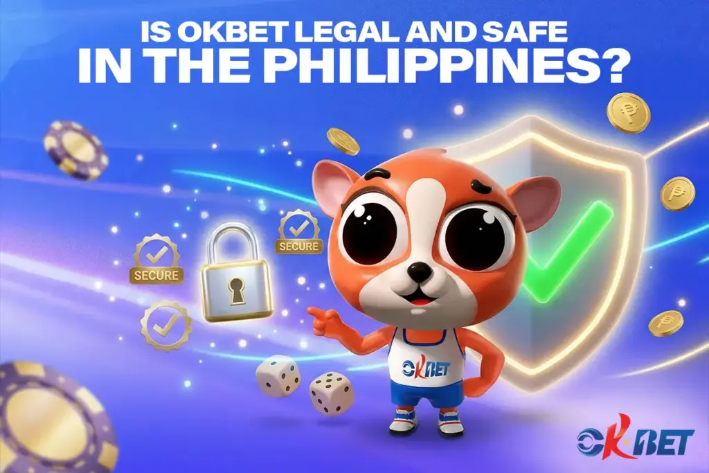 Is OKBet Legal and safe in the Philippines