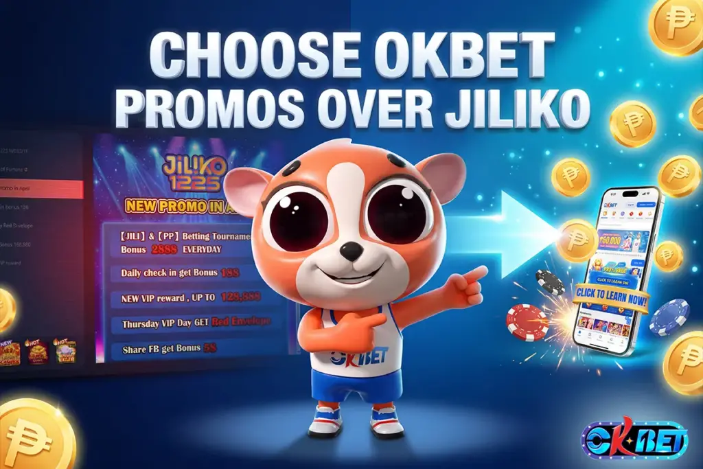 Choose OKBet Promos Over Jiliko