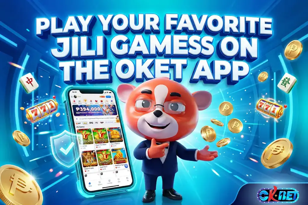 Play Your Favorite JILI Games on the OKBet App