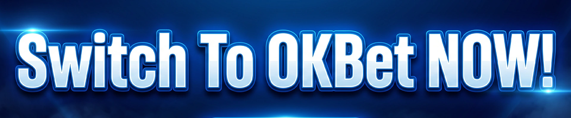Switch To OKBet NOW! CTA Button