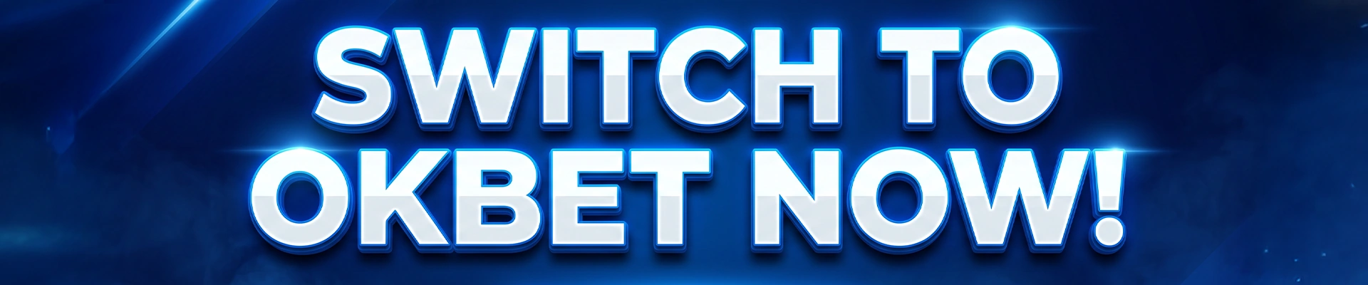 Switch To OKBet NOW! CTA Button
