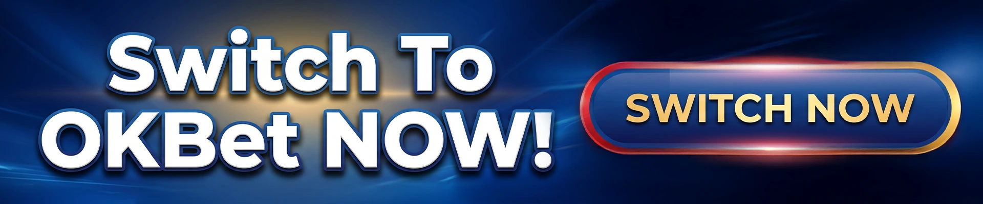 Switch To OKBet NOW!