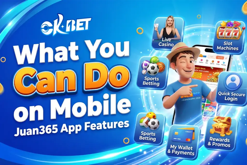 Juan365 App Features