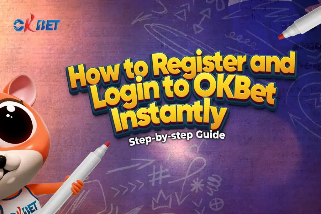 Register and Login to OKBet Instantly