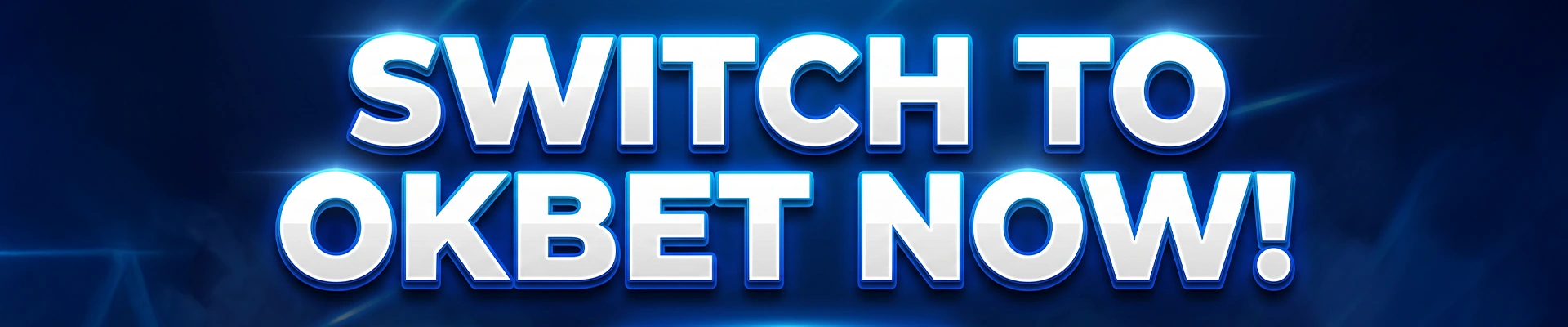 Switch To OKBet NOW! CTA Button
