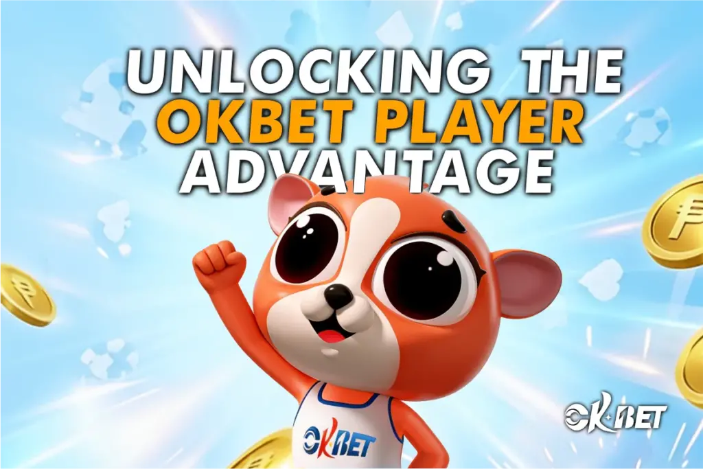 Unlocking OKBet Player Advantage