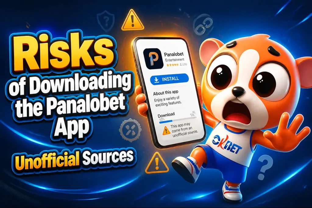 Risks of Downloading the Panalobet App